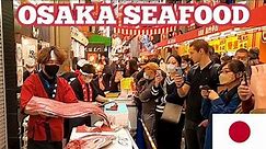 FAMOUS Japanese Seafood Market In Osaka Kuromon Ichiba Market