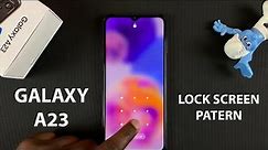 How To Setup a Lock Screen Pattern On Samsung Galaxy A23