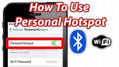 How To Tether, Use Personal Hotspot and Share Your iPhone Data With Other Devices
