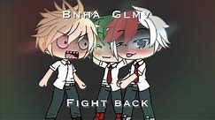 Fight Back | Bnha / Mha | Part 2 of ‘Looking at me’ | Glmv