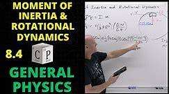 8.4 Moment of Inertia and Rotational Dynamics | General Physics