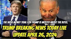 Trump News Today Live Update April 26, 2024: The hush money trial for Trump is mostly about the boss