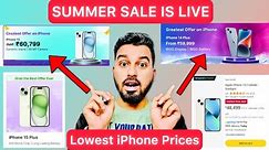 Summer Sale is Live | iPhone 15 at 60K😍 | All iPhone Prices | Flipkart & amazon best iPhone Deals