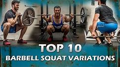 Top 10 Barbell Squat Variations Best and Most Popular