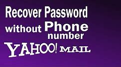 How To Recover Yahoo Password Without Phone Number | How to Reset Yahoo Password