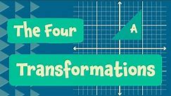 The Four Transformations In Maths