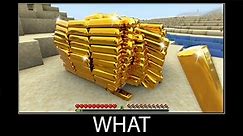 Minecraft wait what meme part 318 realistic minecraft Gold Ingot