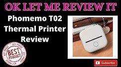 Phomemo T02 Thermal Printer Review