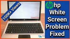 How To Fix HP White Screen Problem | Laptop Blank White Screen