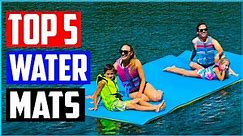 Top 5 Best Floating Water Mats Review In 2021