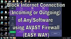How to Use Avast Firewall to Block Internet Connection of application