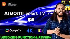 Xiaomi X Series Tv 43 Inch Google Tv | Mi X Series Tv 43 Inch 4k Unboxing |Unboxing And Review Mi Tv