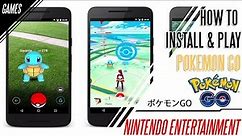 How to play and install Pokemon GO! ポケモンGO