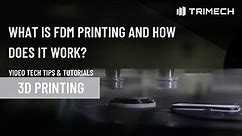 What is Fused-Deposition Modeling (FDM) 3D Printing and How Does It Work?