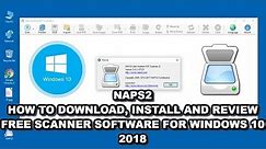 NAPS2 Best Free Windows Scanner Software Installation Tutorial for 2019