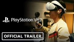 PlayStation VR2 - Official 'Find Your Next Reality' Trailer