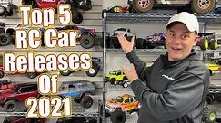 Top 5 RC Cars Of 2021 | RC Driver