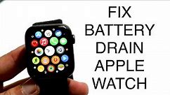 How To FIX Apple Watch Battery Life Draining Quickly! (2023)
