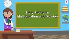 Multiplication And Division - Story Problems | Mathematics Grade 5 | Periwinkle