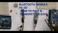 Bluetooth HC-05 Modules - How to PAIR & Transmit/Receive DATA