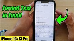 iPhone 13/13 Pro: How to Format Text in Email