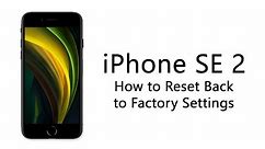 iPhone SE 2 How to Reset Back to Factory Settings