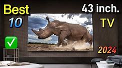 Top 10 Budget 43-Inch Smart TVs You Can Buy Right Now ! | Best 43 inches Smart TV