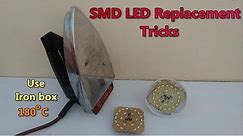 SMD LED chip Light Replacement using Iron box | Tips | POWER GEN