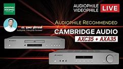AUDIOPHILE RECOMMENDED: Cambridge Audio รุ่น AXC35 & AXA35