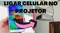 Como ligar celular no projetor