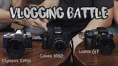 Lumix G7 vs Canon M50 vs Olympus E-M5 mark ii || THE ULTIMATE VLOGGING CAMERA BATTLE