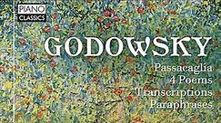 Godowsky Original Piano Works and Transcriptions (Full Album) played by Emanuele Delucchi