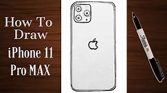 How To Draw iPhone 11 Pro MAX | EASY Step-by-step Tutorial On The Latest Smart Phone W/Dimensions