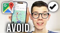 How To Avoid Toll Roads In Google Maps - Full Guide