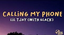 Lil Tjay - Calling My Phone (Lyrics) ft. 6LACK