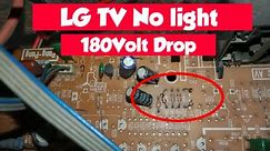LG TV no light problem repair. 180 Volt line drop problem.