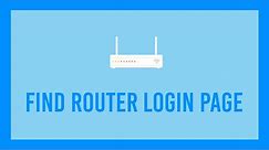 How to find your Router's login page