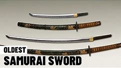 7 DEADLIEST & OLDEST SAMURAI SWORDS EVER BUILT