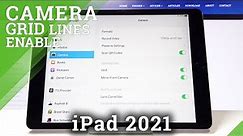 How to Use Camera Grid Lines in iPad 2021 – Activate Camera Grid Lines