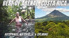 TOP THINGS TO DO in La Fortuna, Costa Rica | Ziplining, Hot Springs, & More