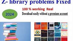 Z-Library Problem Fixed | Free PDF/eBook Downloads Without Premium Account (2024)