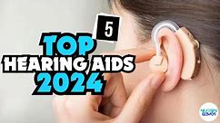 ✅Top 5 Hearing Aids 2024-✅ Don't Buy Before Watching This