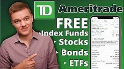 TD Ameritrade 2021 Review | FREE Stocks, Bonds, Index Funds, ETFs