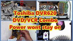Toshiba DVR620 DVD VCR Combo - Power wont stay on