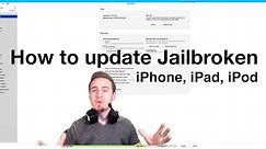 How to update Jailbroken iPhone iPad iPod to latest iOS