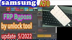 SAMSUNG A70 Frp Bypass Android 11 5/2022 | by unlock tool