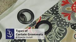 Types of Curtain Grommets & How to Install