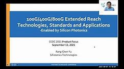 100G/400G/800G Extended Reach Technologies, Standards and Applications-Enabled by Silicon Photonics