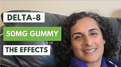 50mg Delta 8 Gummy Experience: See What Happens