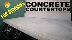DIY Concrete Countertops For DUMMIES